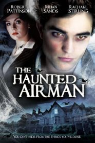 The Haunted Airman – Στοιχειωμένος (2006) online ελληνικοί υπότιτλοι