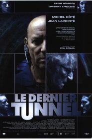 Le Dernier Tunnel – The Last Tunnel – Το Τελευταίο Τούνελ (2004) online ελληνικοί υπότιτλοι